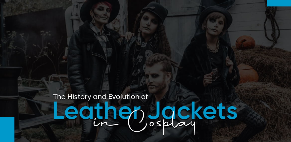 The History and Evolution of Leather Jackets in Cosplay